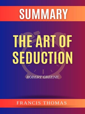 cover image of Summary of the Art of Seduction